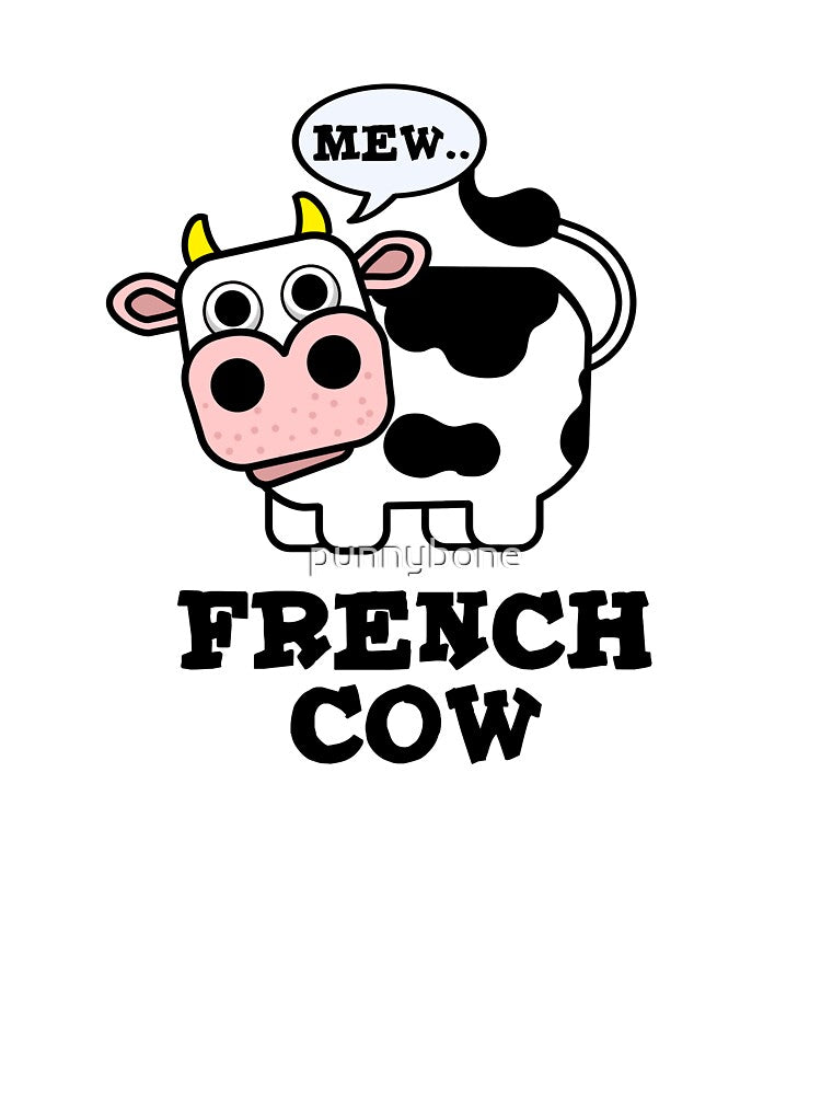 French Cow Cute Animal Pun by punnybone