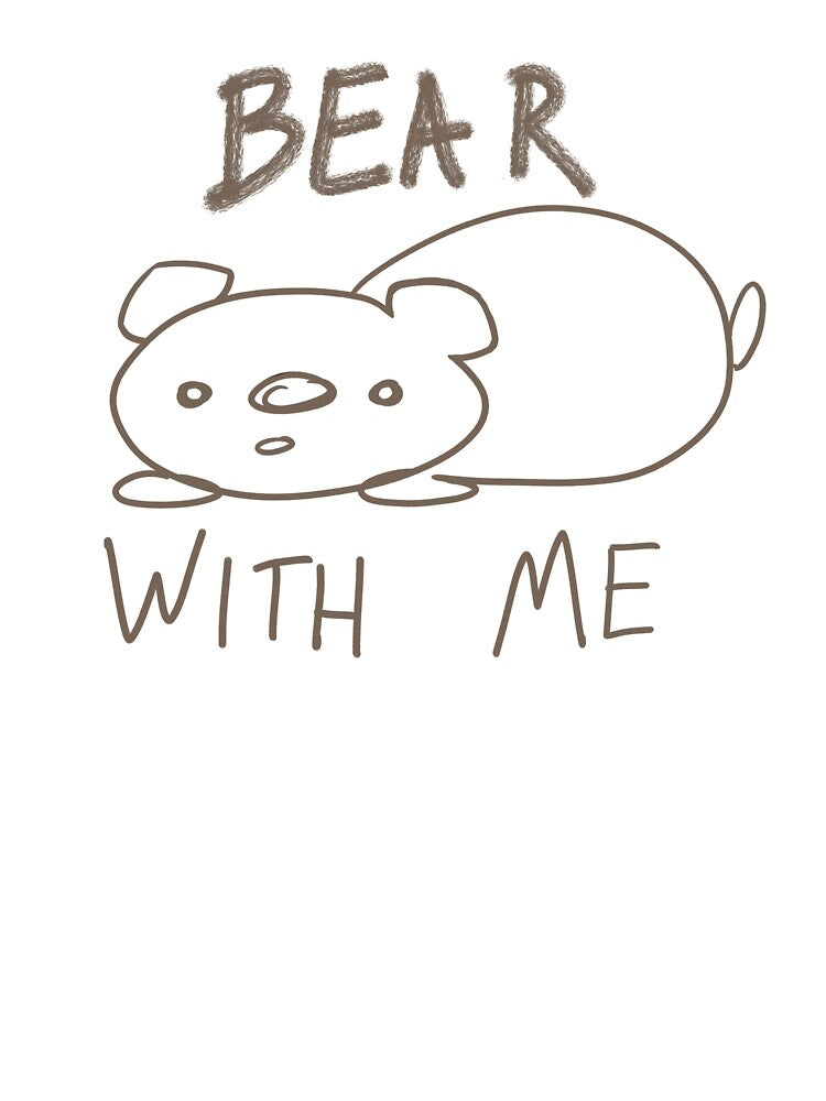 Bear With Me Bear by Lumose