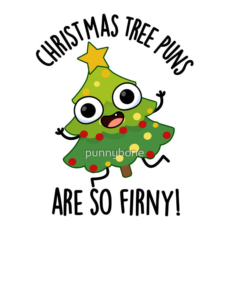Christmas Tree Puns Are So Fir-ny Funny Puns by punnybone