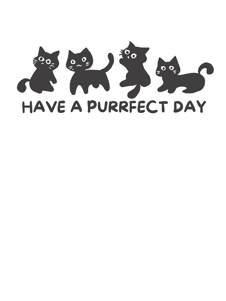 have a purrfect day cute funny cartoon cat by CelestialEmber