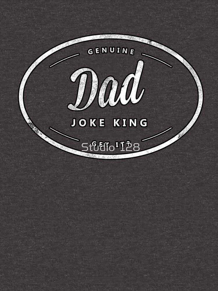 Genuine Dad Joke King - Father's Day Gift by Studio  128
