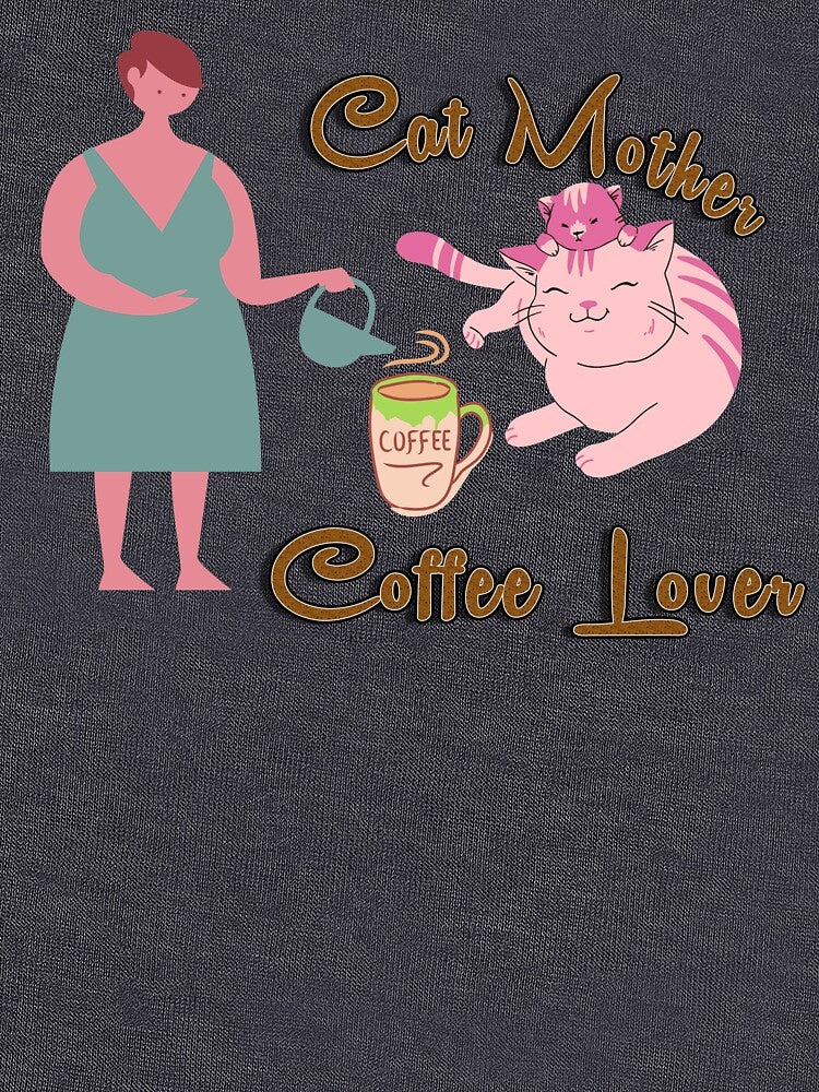Cat Mother Coffee Lover by Ashu-Tyagi