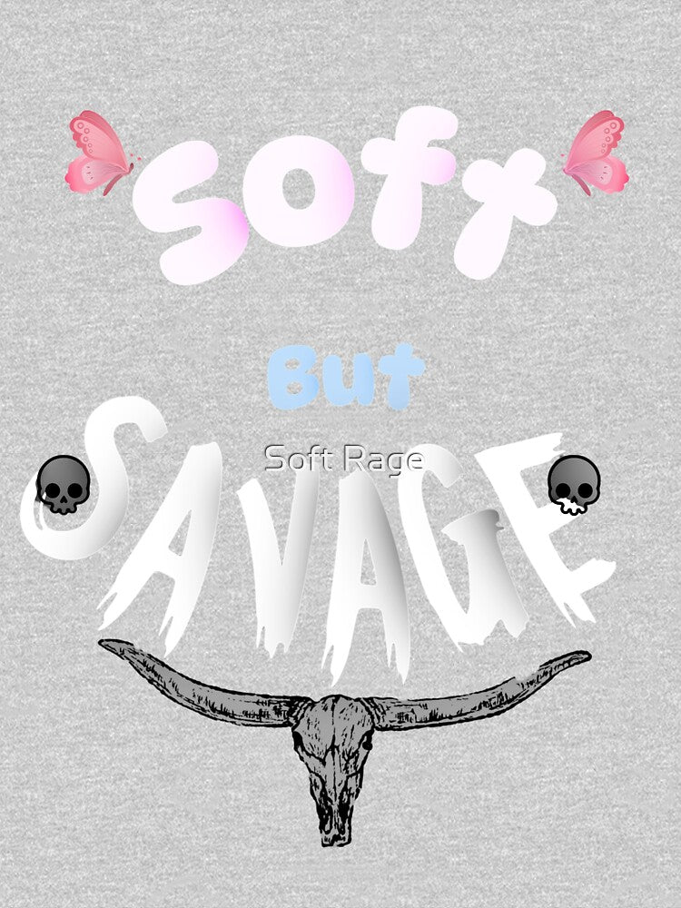 Soft But Savage. by Soft Rage