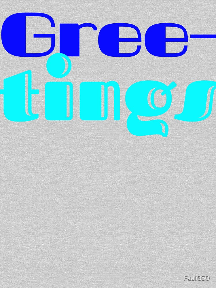 Gree-tings Funny Greek Hello Pun T-Shirt by Faali950