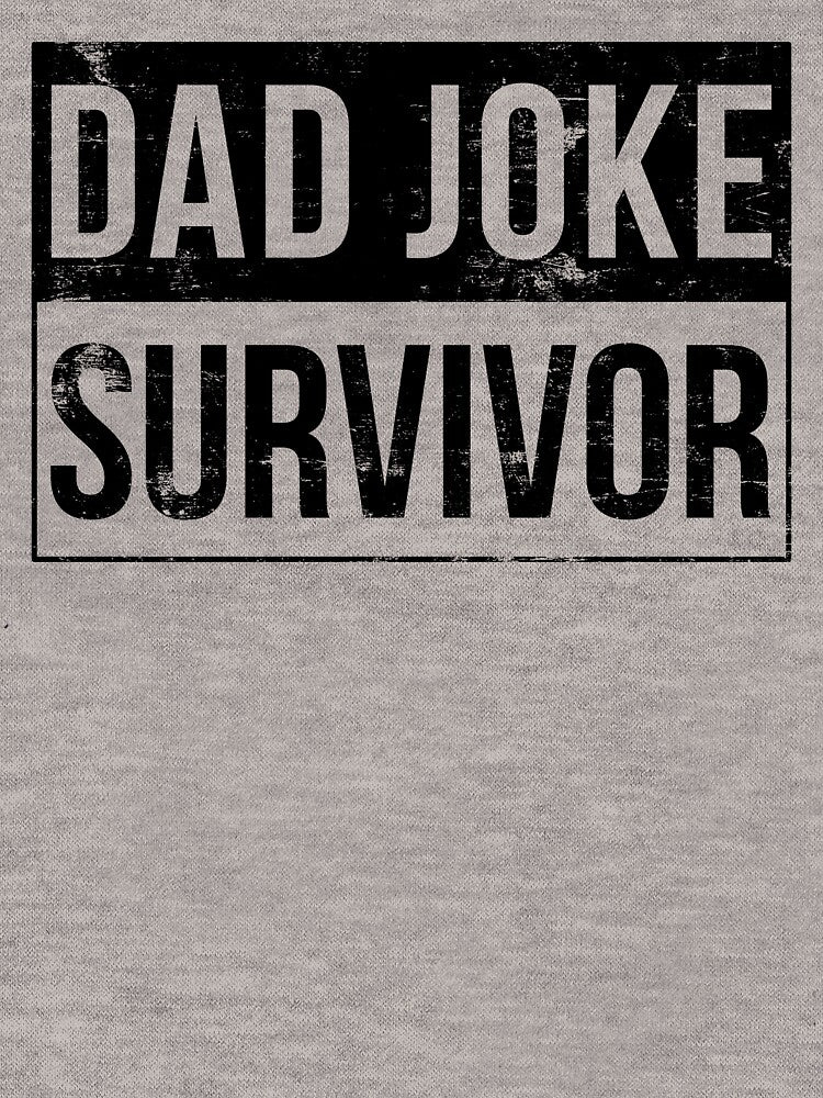 Dad Joke Survivor T-Shirt by boldshirts