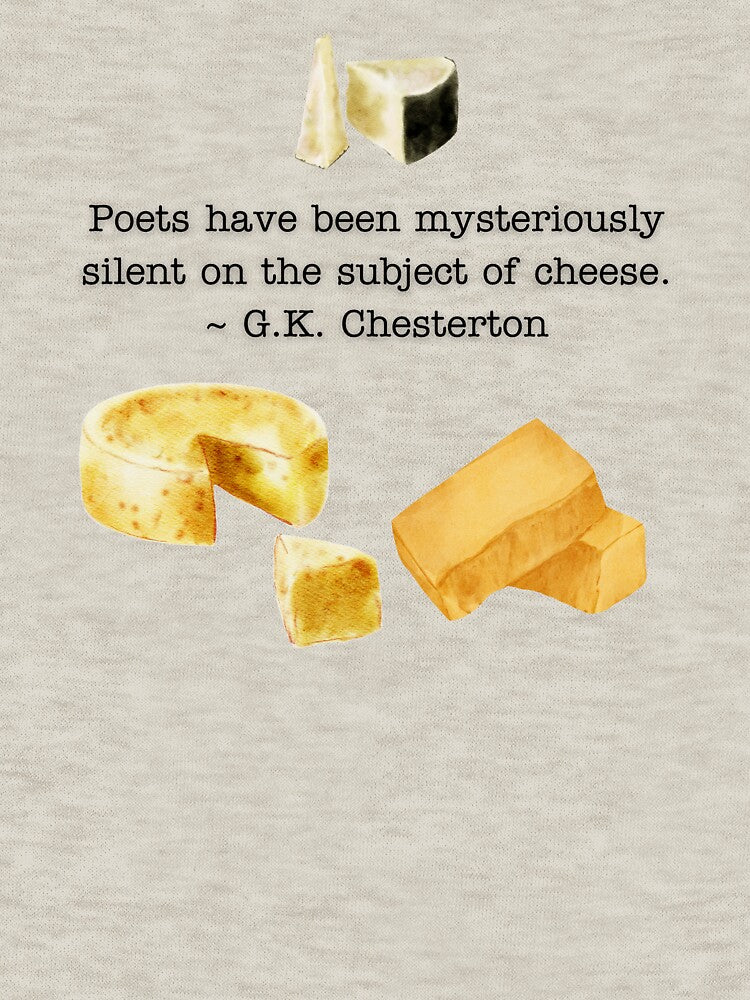Chesterton Cheese Quote by acceptablewords