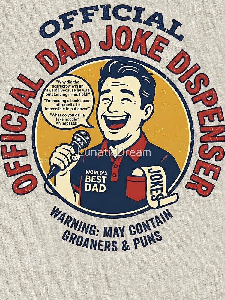 Official Dad Joke Dispenser Tee – Father’s Day Gift by LunaticDream