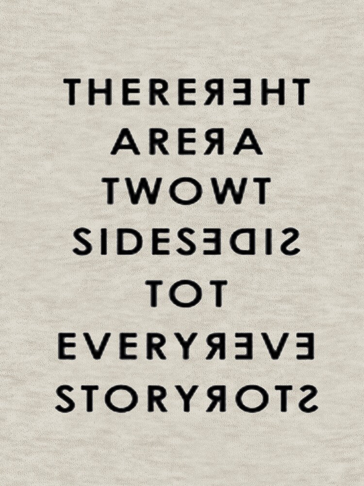 THERE ARE TWO SIDES TO EVERY STORY by DonnieWright