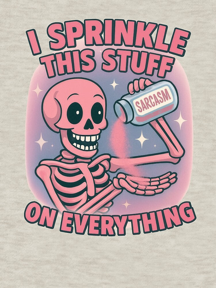 Sprinkle Of Sarcasm T-Shirt by EverydaySymbol
