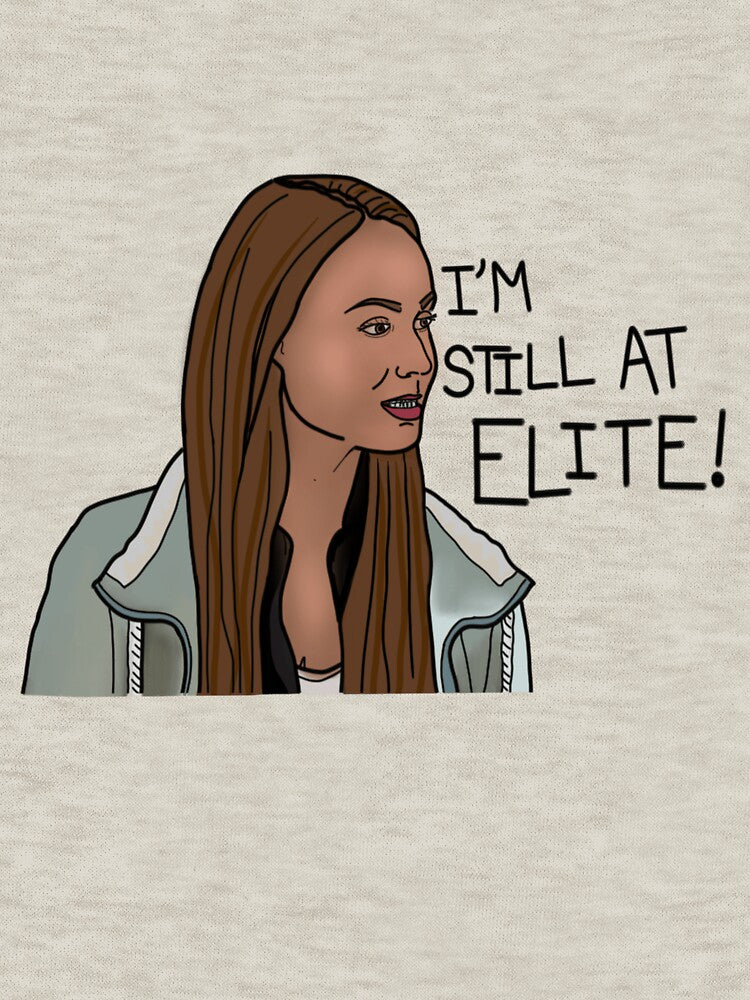 The Next Step 'I'm still ay Elite!' by Dottydraws