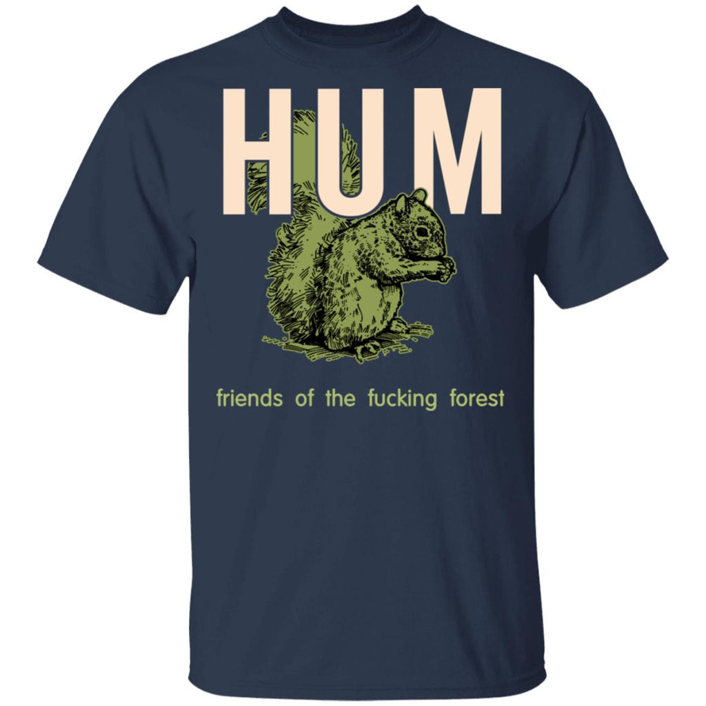 Hum Friends Of The Fucking Forest Shirt, Hoodie, Tank
