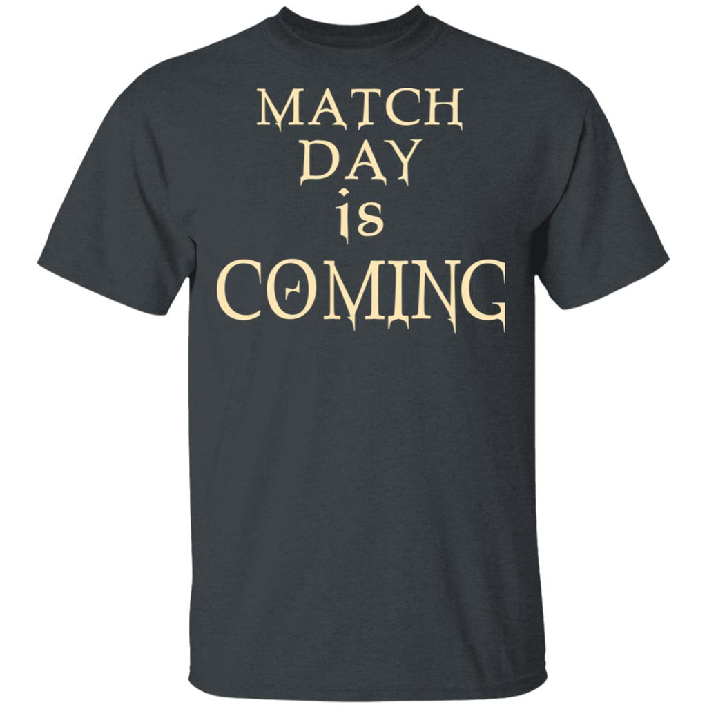 Match Day Is Coming Shirt, Hoodie, Tank