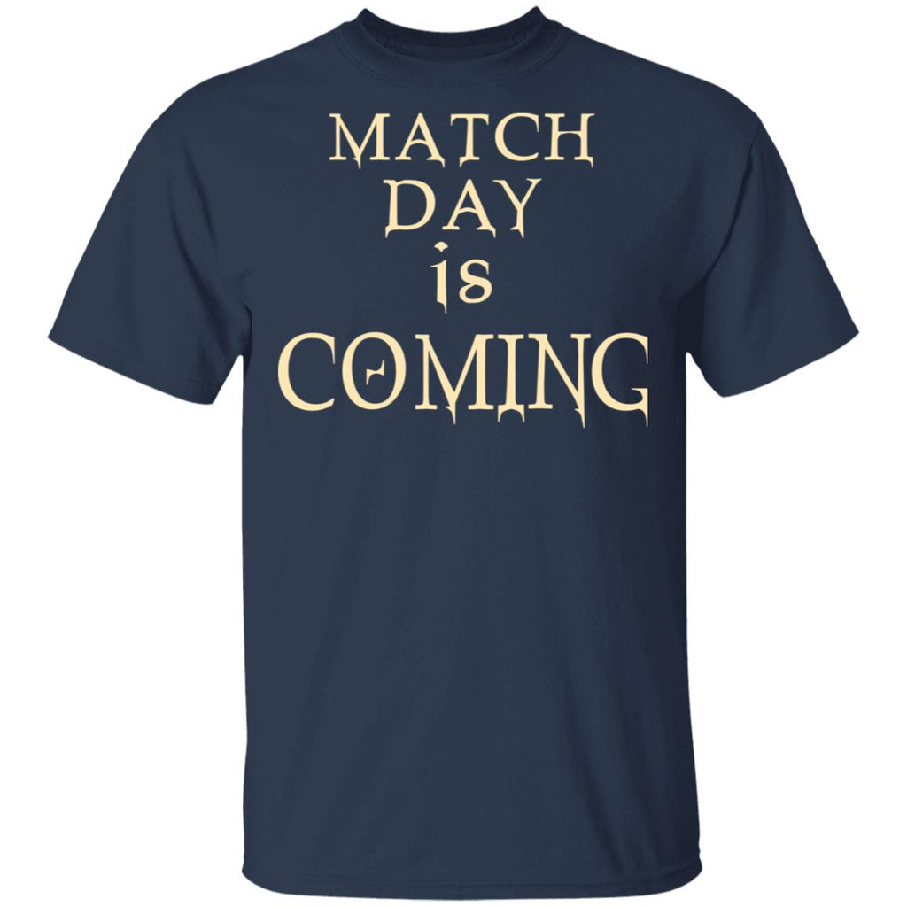 Match Day Is Coming Shirt, Hoodie, Tank
