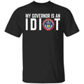 My Governor Is An Idiot Colorado Shirt, Hoodie, Tank