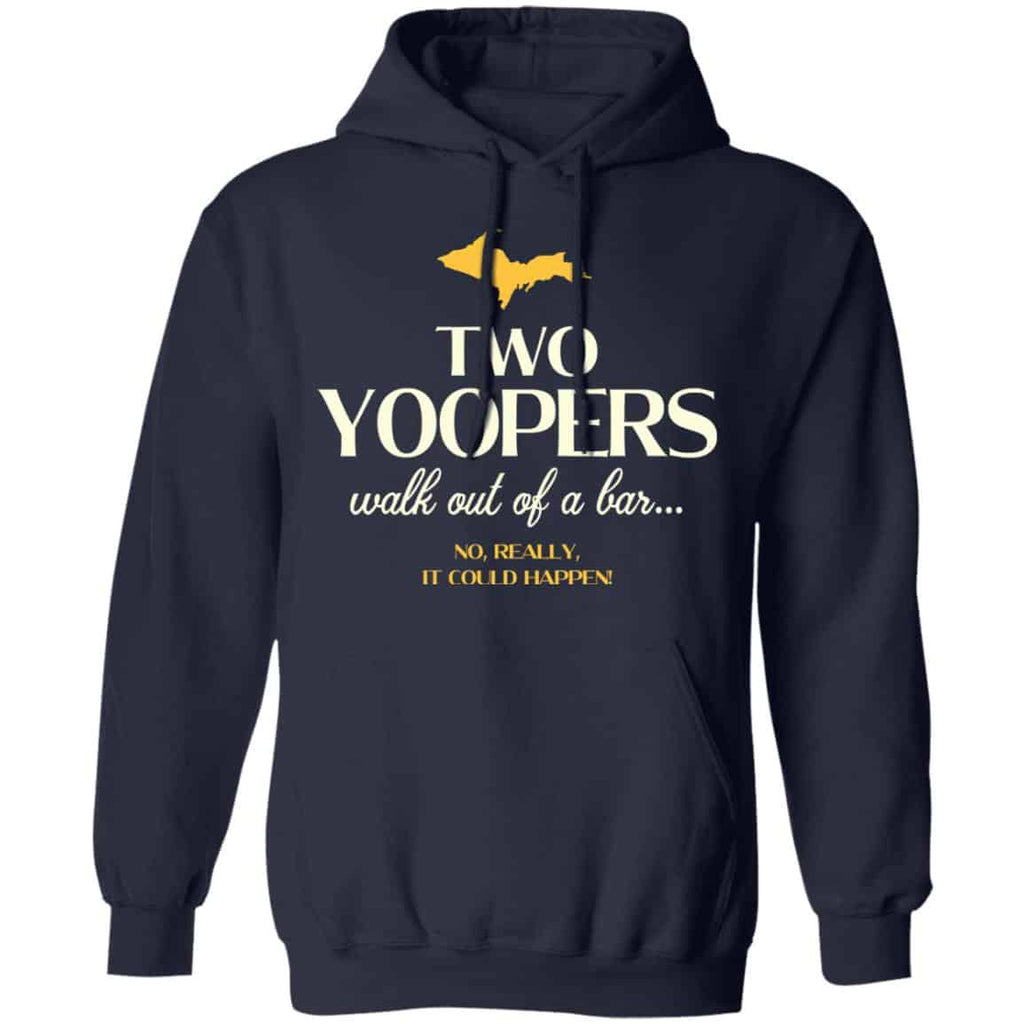 Two Yoopers Walk Out Of A Bar Shirt, Hoodie, Tank