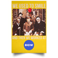 We Used To Smile And Then We Worked At Big W Posters
