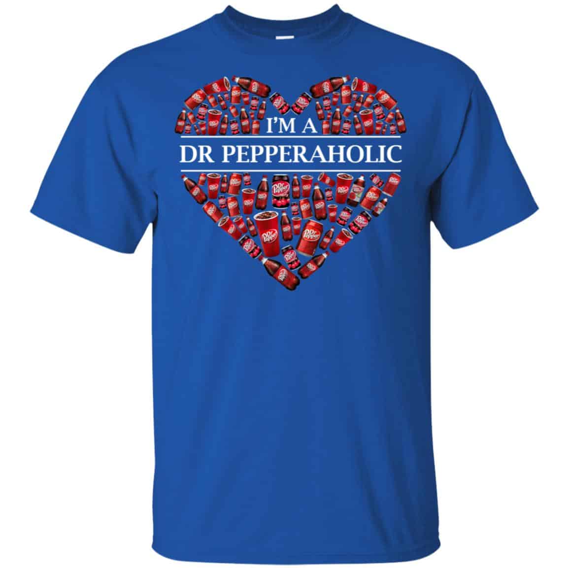 I’m A Dr Pepperaholic T-Shirts, Hoodie, Tank