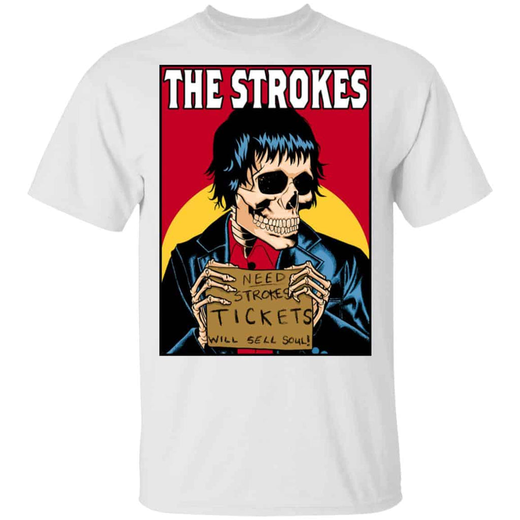 The Strokes Need Strokes Tickets Will Sell Soul Shirt, Hoodie, Tank