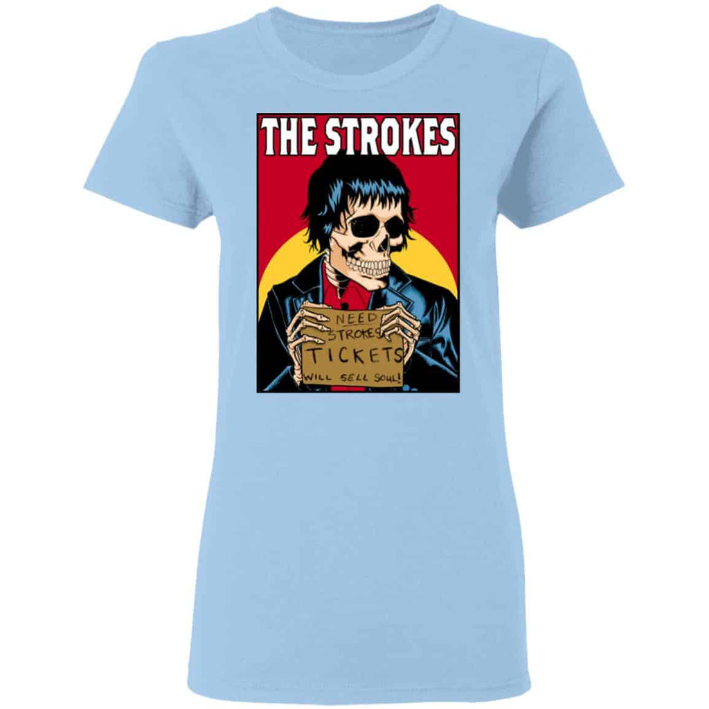 The Strokes Need Strokes Tickets Will Sell Soul Shirt, Hoodie, Tank