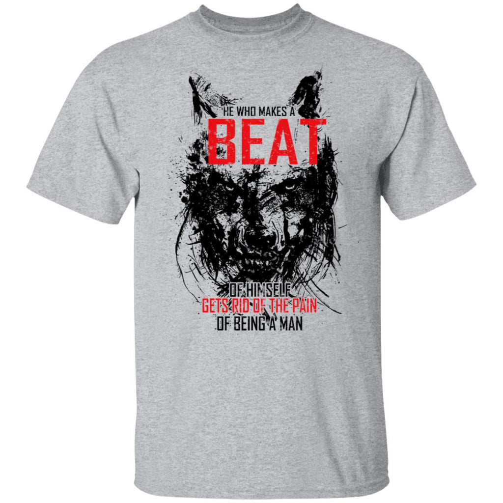 He Who Makes A Beast Of Himself Gets Rid Of The Pain Of Being A Man Shirt, Hoodie, Tank