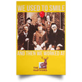 We Used To Smile And Then We Worked At The Hartford Posters