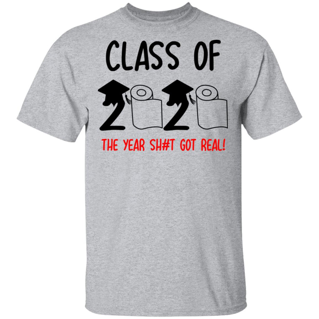 Class Of 2020 The Year Shit Got Real Shirt, Hoodie, Tank