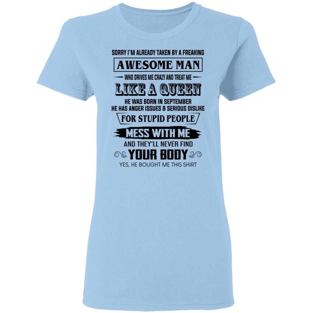 I’m Already Taken By A Freaking Awesome Man Who Drives Me Crazy And Born In September Shirt, Hoodie, Tank