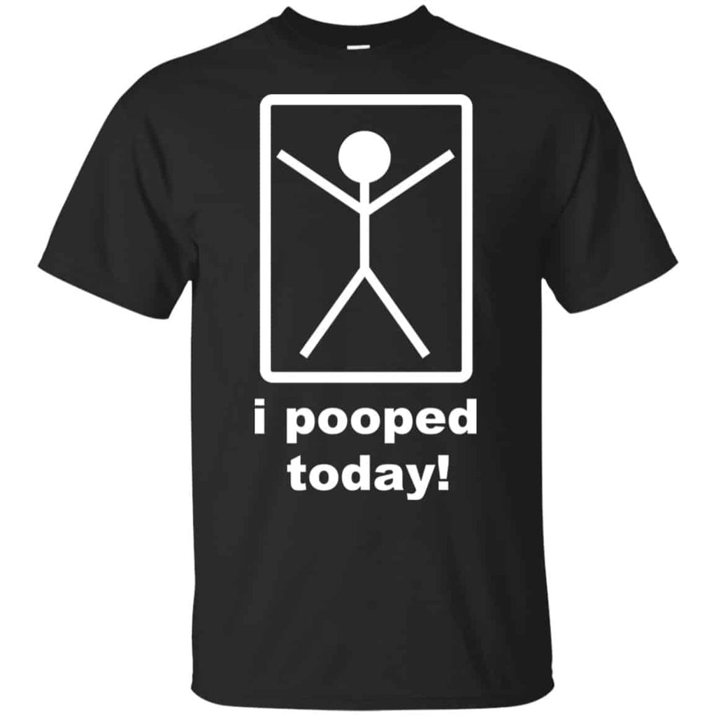 I Pooped Today Shirt, Hoodie, Tank