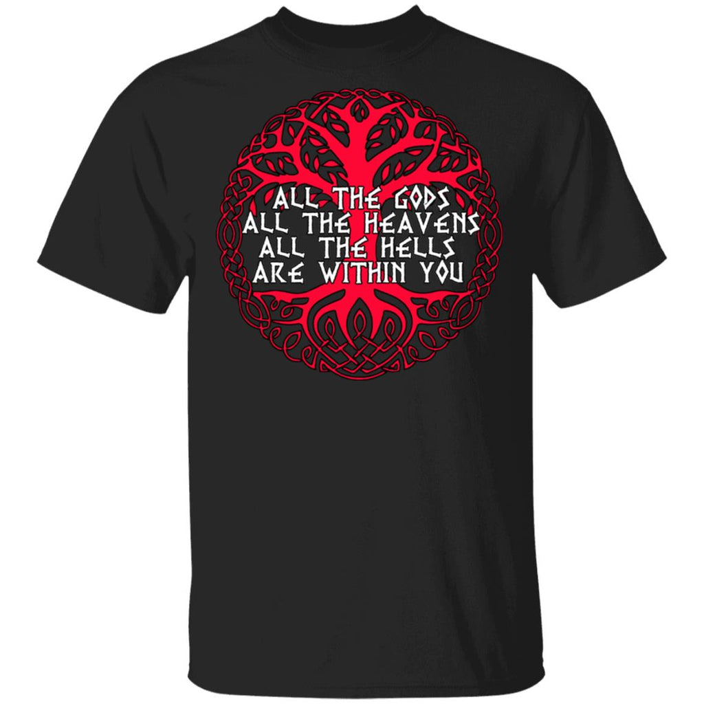 All The Gods All The Heavens All The Hells Are Within You Shirt, Hoodie, Tank