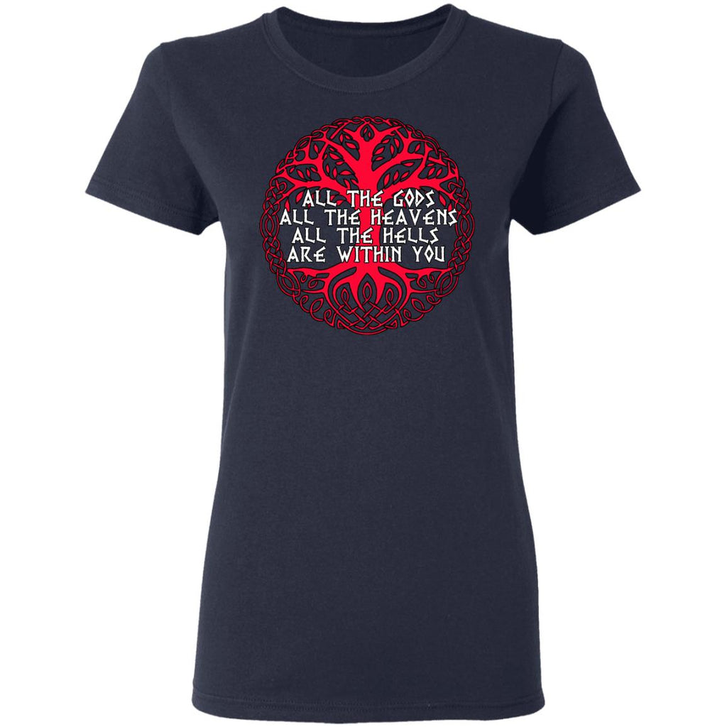 All The Gods All The Heavens All The Hells Are Within You Shirt, Hoodie, Tank