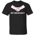 Don’t Come And Shake It Shirt, Hoodie, Tank
