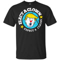 Elect A Clown Expect A Circus Shirt, Hoodie, Tank