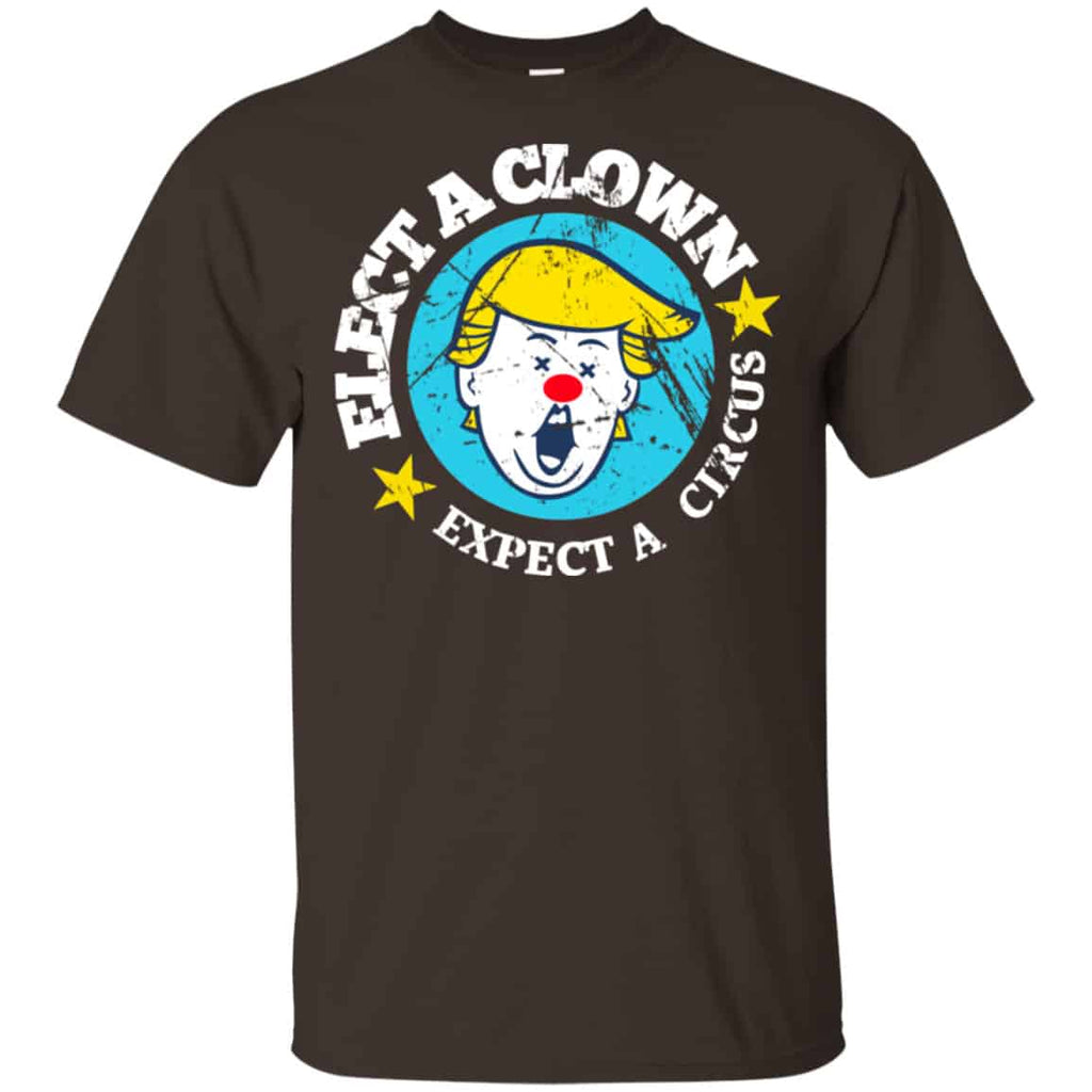 Elect A Clown Expect A Circus Shirt, Hoodie, Tank