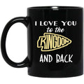 I Love You To The Kingdom And Back Mug