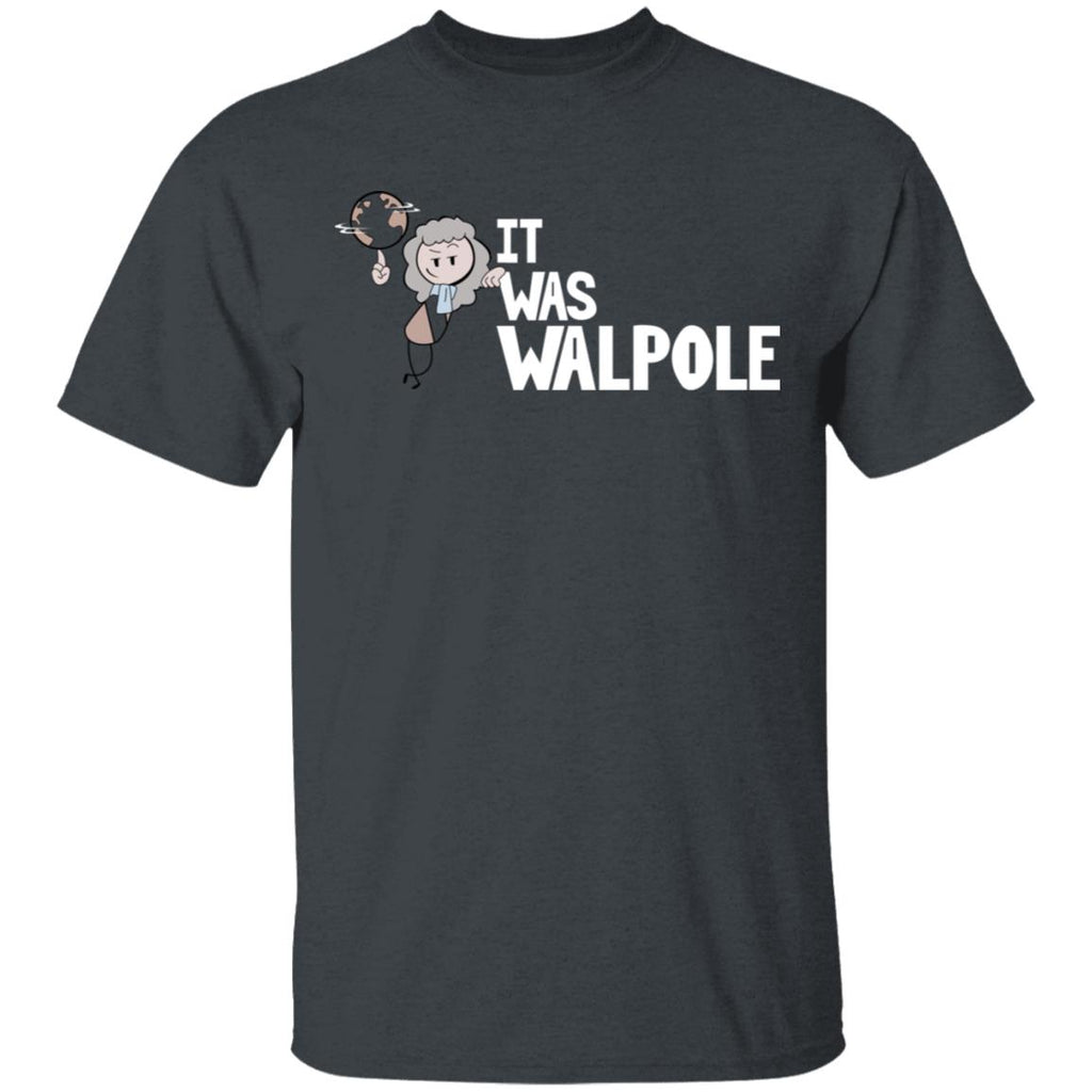 It Was Walpole Shirt, Hoodie, Tank