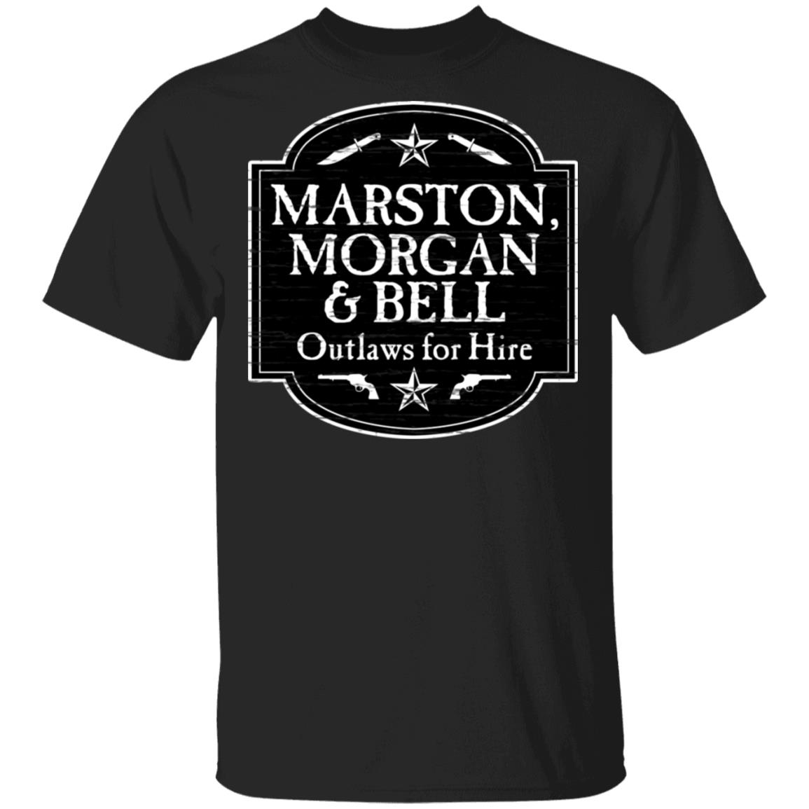 Marston Morgan & Bell Outlaws For Hire Shirt, Hoodie, Tank