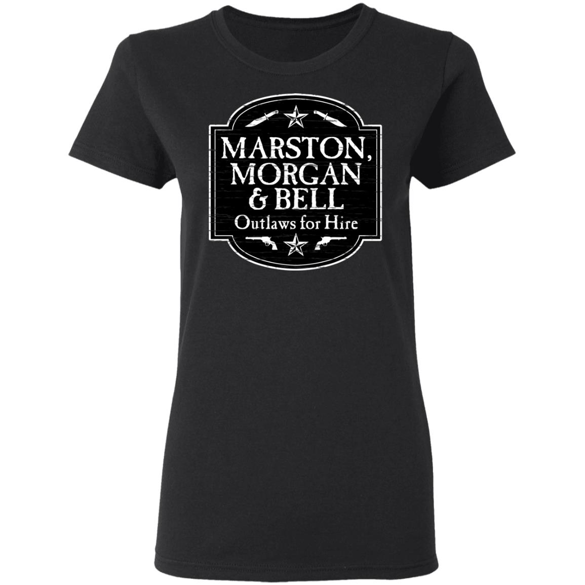 Marston Morgan & Bell Outlaws For Hire Shirt, Hoodie, Tank
