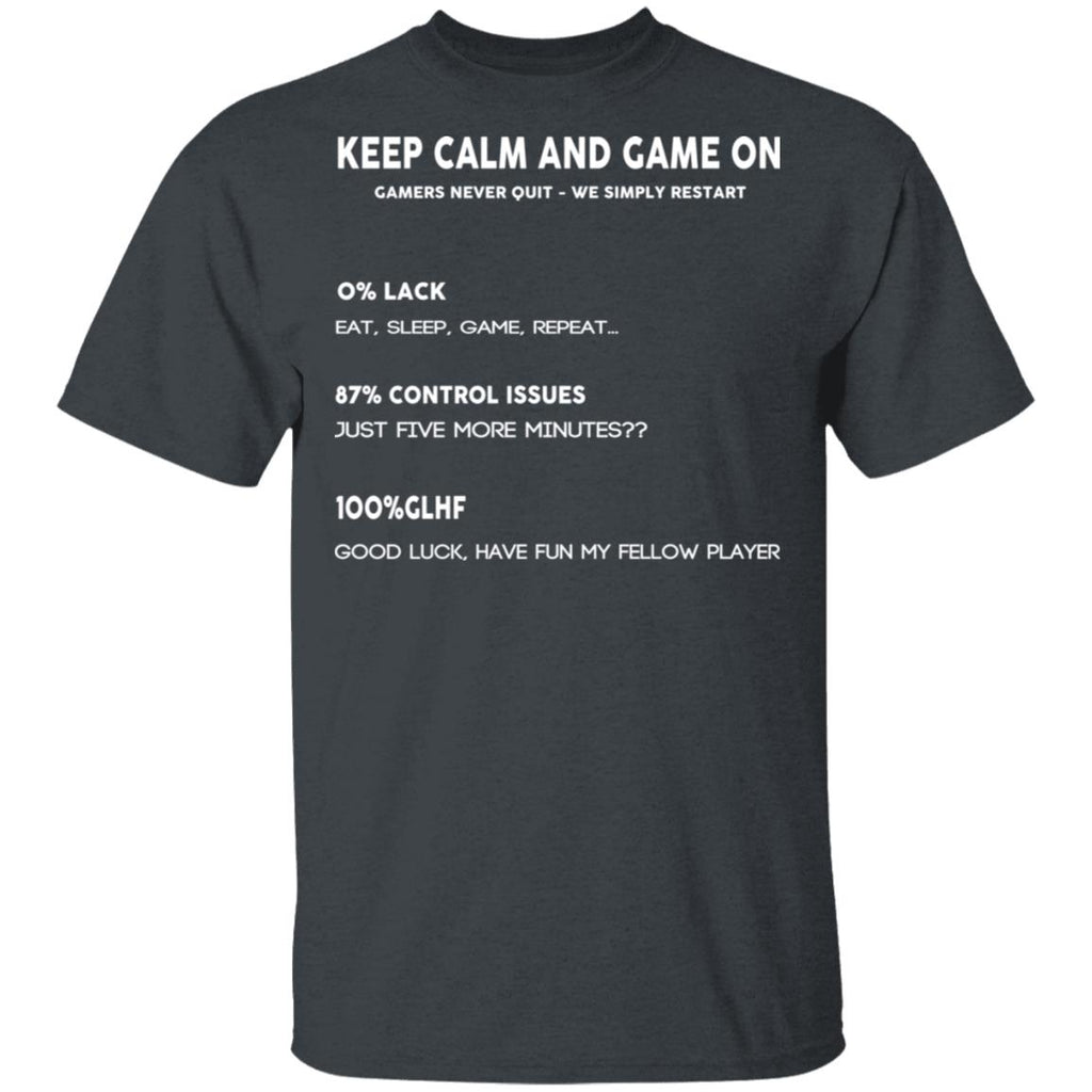 Keep Calm And Game On Gamers Never Quit We Simply Restant Shirt, Hoodie, Tank