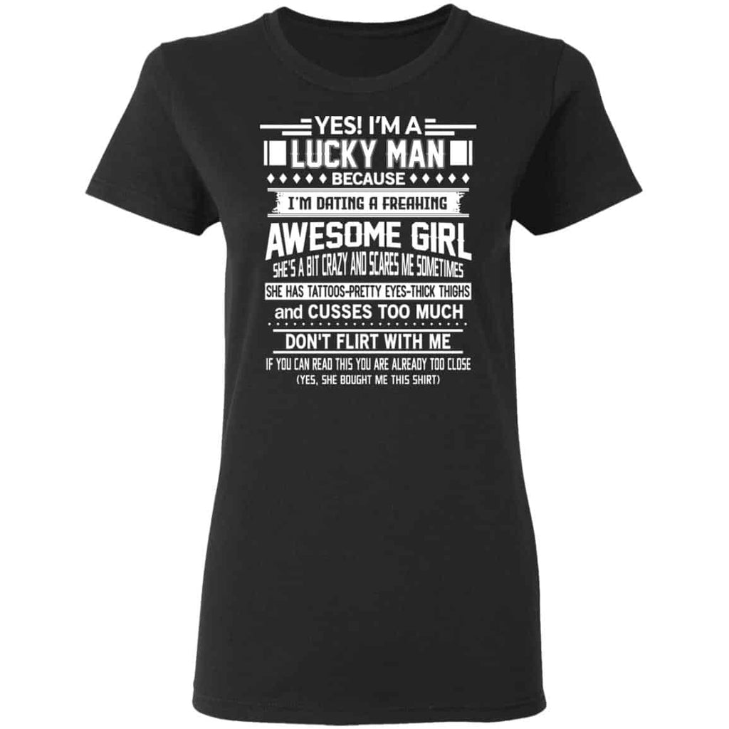 I’m A Lucky Man Dating A Freaking Awesome Girl Has Tattoos Shirt, Hoodie, Tank