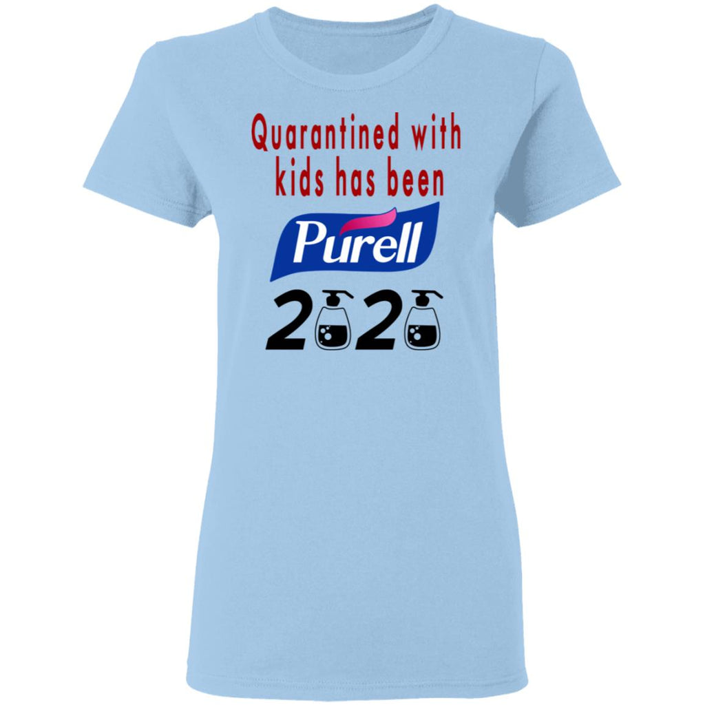 Quarantined With Kids Has Been Purell 2020 Shirt, Hoodie, Tank