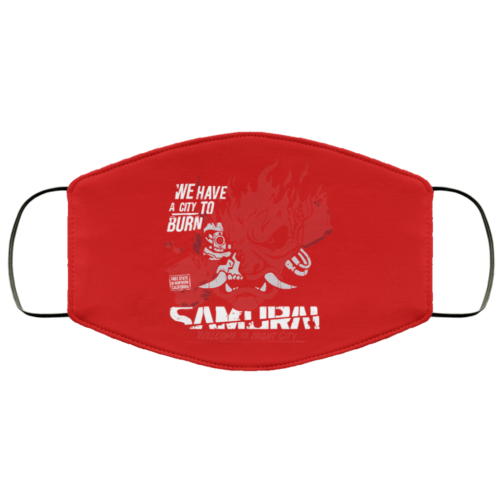 Welcome To Night City Samurai We Have A City To Burn Face Mask