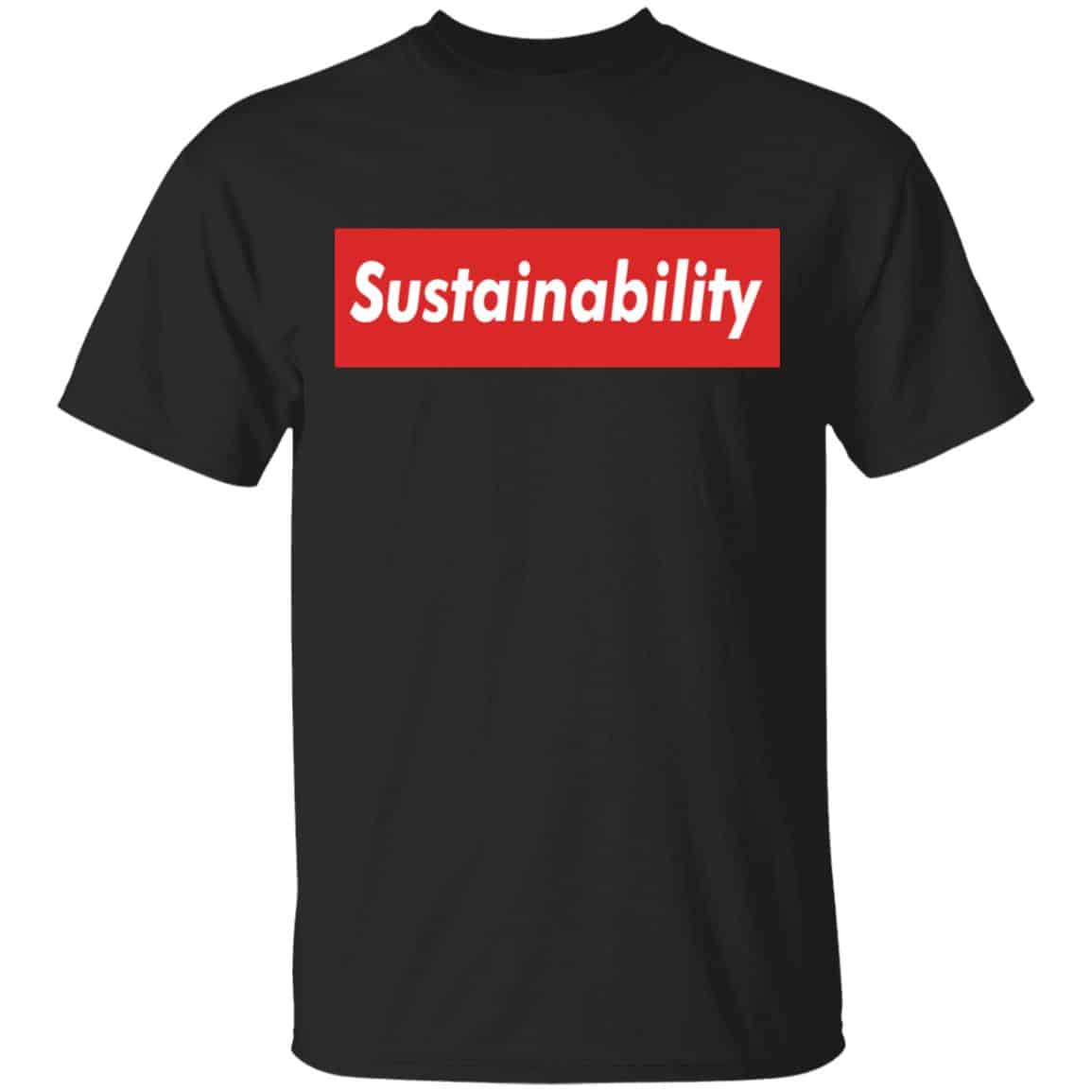 Sustainability Shirt, Hoodie, Tank