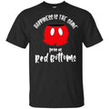 Happiness Is The Same Price As Red Bottoms Shirt, Hoodie, Tank