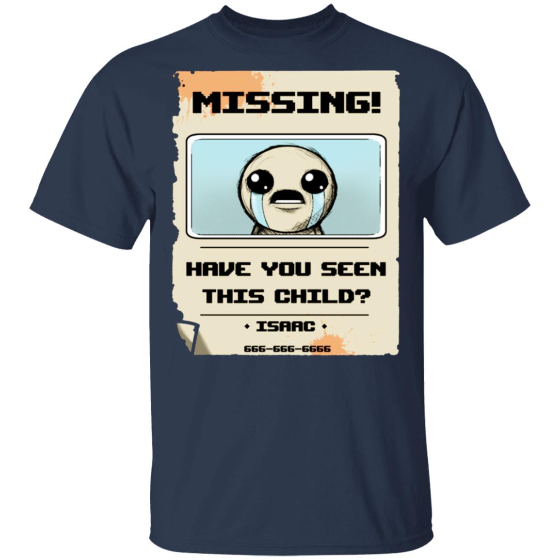 Isaac Missing Poster Have You Seen This Child Shirt, Hoodie, Tank