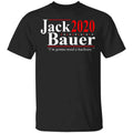 Jack Bauer 2020 Election I’m Gonna Need A Hacksaw Shirt, Hoodie, Tank