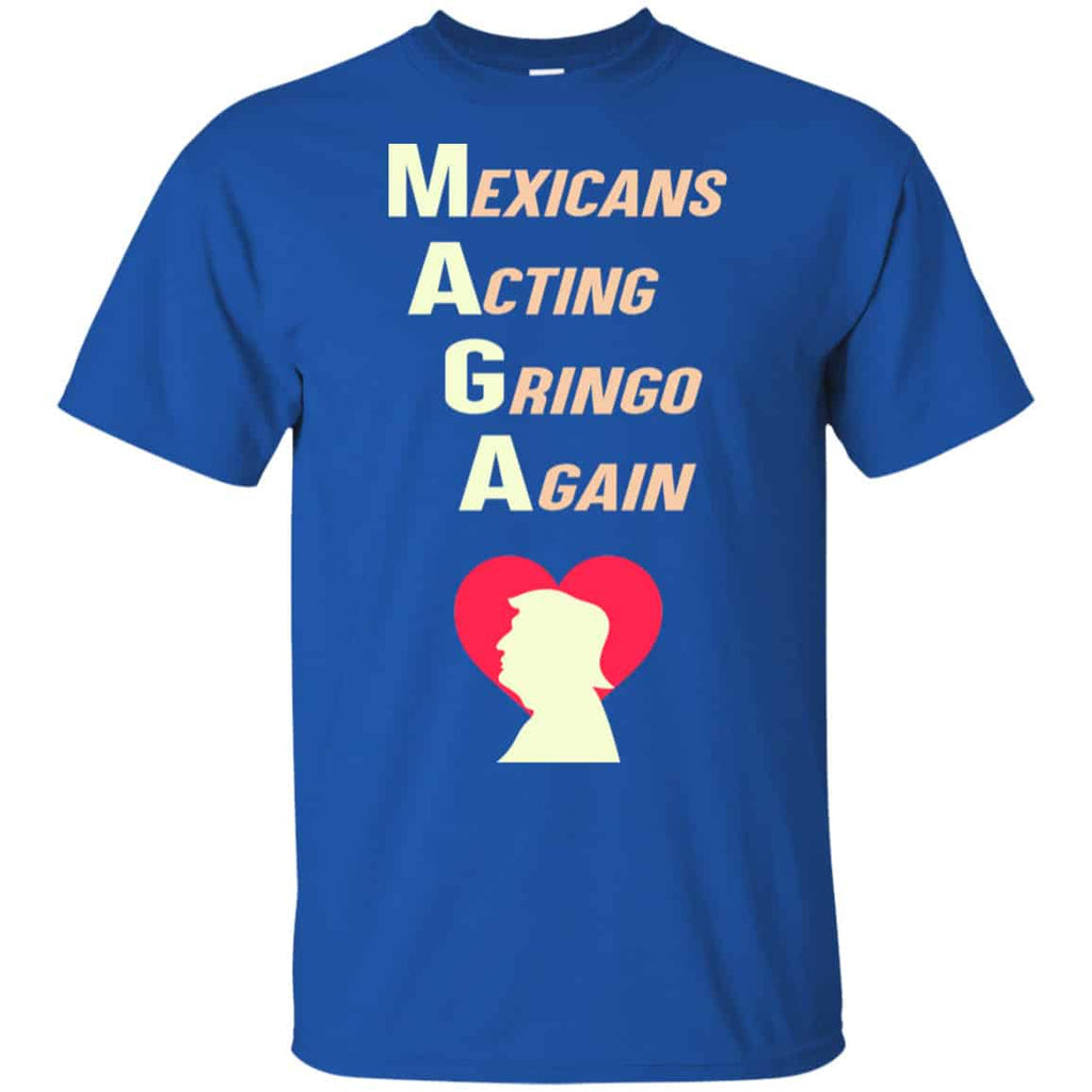 Mexicans Acting Gringo Again MAGA Love Trump Shirt, Hoodie, Tank