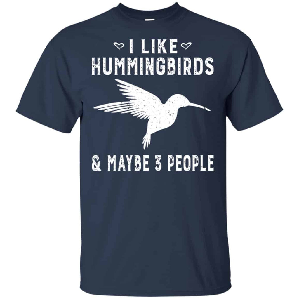 I Like Hummingbirds & Maybe 3 People Shirt, Hoodie, Tank