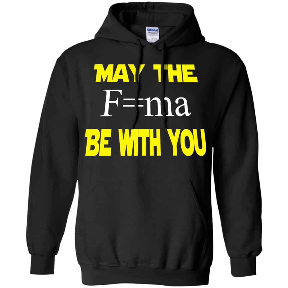 May The Mass Times Acceleration Be With You Shirt, Hoodie, Tank