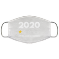 2020 This Year Very Bad Would Not Recommend Face Mask