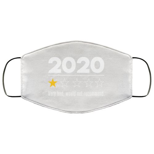 2020 This Year Very Bad Would Not Recommend Face Mask